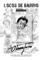 Locos de barrio (Spanish Edition) 1300999411 Book Cover