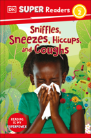 Sniffles, Sneezes, Hiccups, and Coughs 0744068150 Book Cover