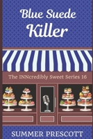 Blue Suede Killer 154519663X Book Cover