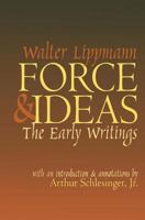 Force and Ideas: The Early Writings 0765806207 Book Cover