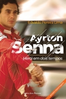 Ayrton Senna: Herói em dois tempos 6588595190 Book Cover