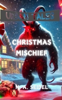 Christmas Mischief (Urban Tales) 176369206X Book Cover