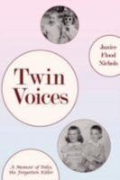 Twin Voices: A Memoir of Polio, the Forgotten Killer 1605280305 Book Cover