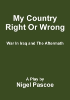 My Country Right Or Wrong 1326753088 Book Cover