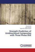 Strength Prediction of Unidirectional Composites with Three Phase Rve 365934771X Book Cover