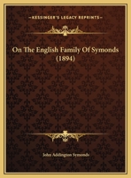 On The English Family Of Symonds 1166144062 Book Cover