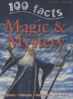 100 Facts on Magic and Mystery 1848101708 Book Cover