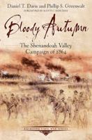 Bloody Autumn: The Shenandoah Valley Campaign of 1864 1611211654 Book Cover