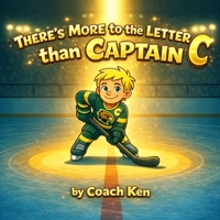 There's More to the Letter C than Captain: Captain Connor B0GVD894CH Book Cover