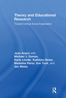 Theory and Educational Research: Toward Critical Social Explanation 0415990424 Book Cover