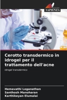 Cerotto transdermico in idrogel per il trattamento dell'acne (Italian Edition) 620766261X Book Cover