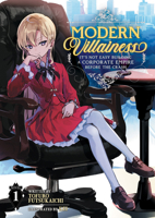 Modern Villainess: It's Not Easy Building a Corporate Empire Before the Crash (Light Novel) Vol. 1 1638582092 Book Cover