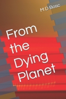 From the Dying Planet (Gaia and Uranus from a dying planet) B0GPC23H9G Book Cover