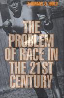 The Problem of Race in the Twenty-first Century (The Nathan I. Huggins Lectures) 0674008243 Book Cover