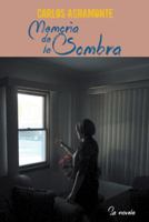 Memoria de La Sombra 1463378513 Book Cover