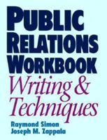 Public Relations Workbook: Writing & Techniques 0844236675 Book Cover