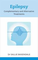 Epilepsy: Complementary And Alternative Treatments 1847091547 Book Cover