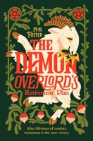 The Demon Overlord's Retirement Plan (A Gentle Apocalypse, 1) 1538787822 Book Cover