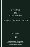 Breeches and Metaphysics: Thackeray's German Discourse 1900755033 Book Cover