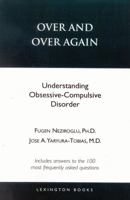 Over and over Again: Understanding Obsessive-Compulsive Disorder 0028740130 Book Cover