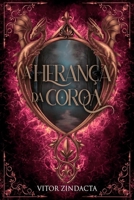 A herança da coroa (Portuguese Edition) B0GFWK3QLG Book Cover