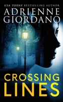 Crossing Lines: A Spellbinding CIA Romantic Suspense Thriller 1942504675 Book Cover