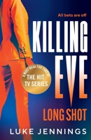 Killing Eve: Long Shot 183703947X Book Cover