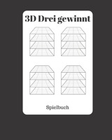 3D Drei gewinnt Spielbuch: eine neue erweiterte Version des regulren Spiels - Spa beim Reisen Camping Familienaktivitt 1698665881 Book Cover