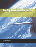 The Boy Who Calculated the Sky B0FJ8DBPZF Book Cover