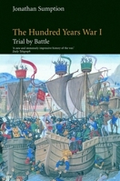 Trial by Battle: The Hundred Years War, Volume 1 0812216555 Book Cover