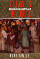 Struggles for Justice: Social Responsibility and the Liberal State 0674845803 Book Cover