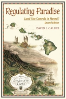 Regulating Paradise: Land Use Controls In Hawaii 0824834755 Book Cover