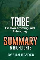 Tribe: On Homecoming and Belonging Summary & Highlights 1534745831 Book Cover