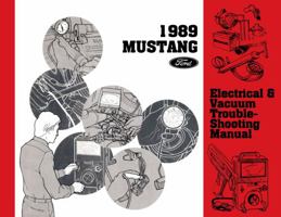 1989 Ford Mustang Electrical Vacuum Troubleshooting Manual By Detroit Iron 1791418236 Book Cover