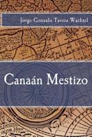 Canaan Mestizo 1499340168 Book Cover