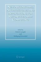 New Algorithms, Architectures and Applications for Reconfigurable Computing 1402031270 Book Cover