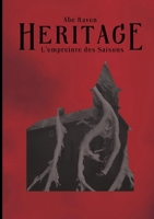 Héritage: L'empreinte des Saisons (French Edition) 2322856606 Book Cover