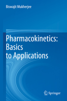 Pharmacokinetics: Basics to Applications 9811689520 Book Cover