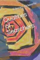 Qualities of Searchers 0999798928 Book Cover
