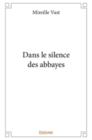 Dans le silence des abbayes (French Edition) 2414292229 Book Cover