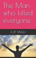 The Man who killed everyone 1099248957 Book Cover