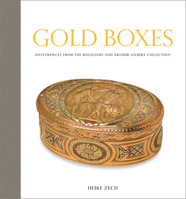 Gold Boxes: Masterpieces from the Rosalinde and Arthur Gilbert Collection 1851778403 Book Cover