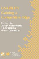 Usability: Gaining a Competitive Edge: IFIP 17th World Computer Congress: TC13 Stream on Usability: Gaining a Competitive Edge, August 25-30, 2002, Montreal, ... Federation for Information Processing) 1402071876 Book Cover