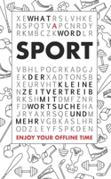 What A Word – Sport: Der kleine Zeitvertreib mit Wortsuche und mehr 173131762X Book Cover