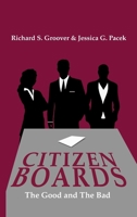 CITIZEN BOARDS: The Good and The Bad 1965595553 Book Cover