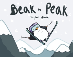Beak to Peak B0GZT1DWR3 Book Cover