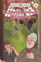 The Honorable Fartmaster McFigglebutts 1649707630 Book Cover