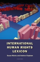 International Human Rights Lexicon 0198764138 Book Cover