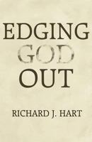 Edging God Out 1462696511 Book Cover