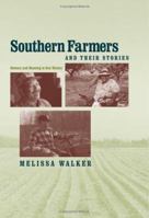Southern Farmers And Their Stories: Memory And Meaning in Oral History (New Directions in Southern History) 0813193176 Book Cover